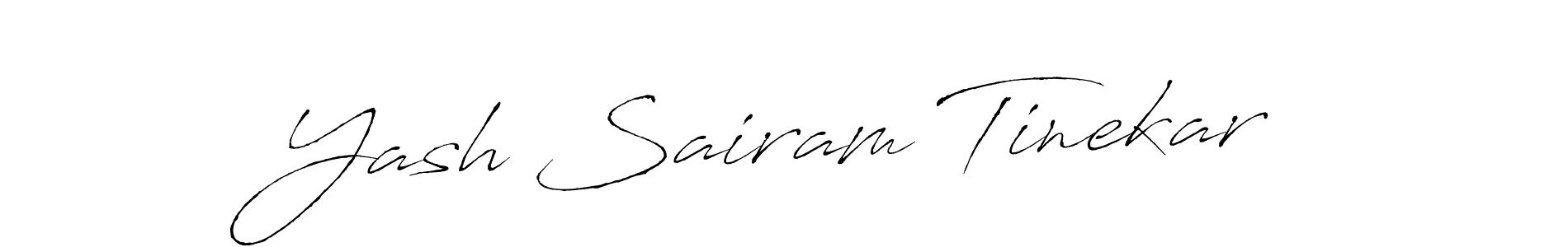 Make a beautiful signature design for name Yash Sairam Tinekar. With this signature (Antro_Vectra) style, you can create a handwritten signature for free. Yash Sairam Tinekar signature style 6 images and pictures png