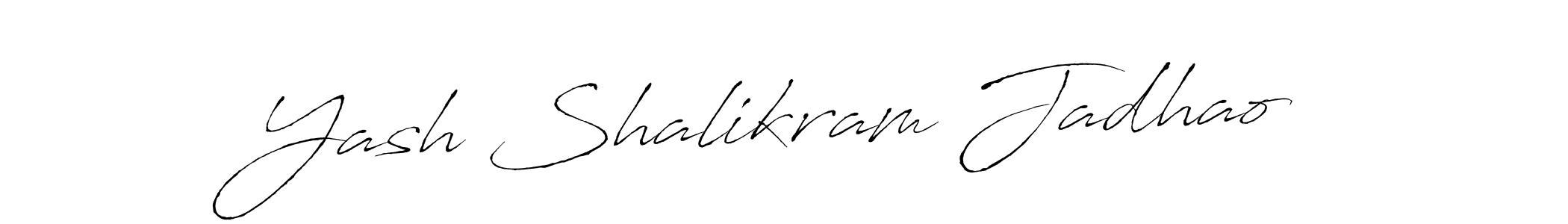 Make a beautiful signature design for name Yash Shalikram Jadhao. With this signature (Antro_Vectra) style, you can create a handwritten signature for free. Yash Shalikram Jadhao signature style 6 images and pictures png