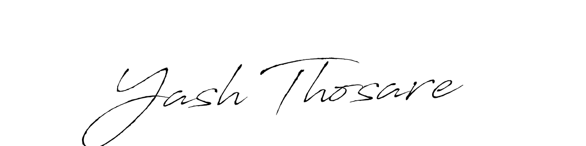 Create a beautiful signature design for name Yash Thosare. With this signature (Antro_Vectra) fonts, you can make a handwritten signature for free. Yash Thosare signature style 6 images and pictures png