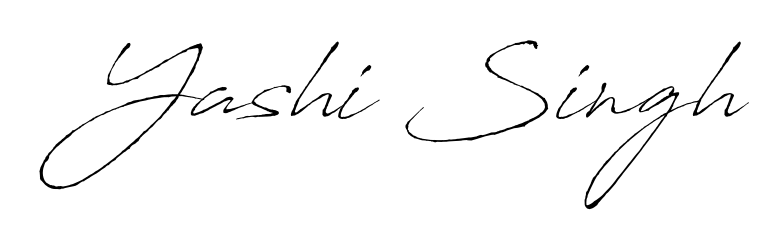 Give your name Yashi Singh an exquisite flair with the Antro_Vectra script font. Ideal for contracts, resumes, and formal letterheads. Yashi Singh signature style 6 images and pictures png