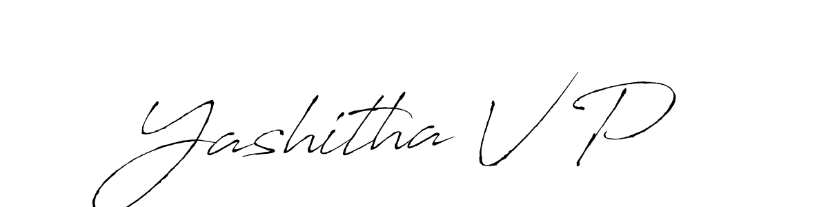 Make a beautiful signature design for name Yashitha V P. With this signature (Antro_Vectra) style, you can create a handwritten signature for free. Yashitha V P signature style 6 images and pictures png