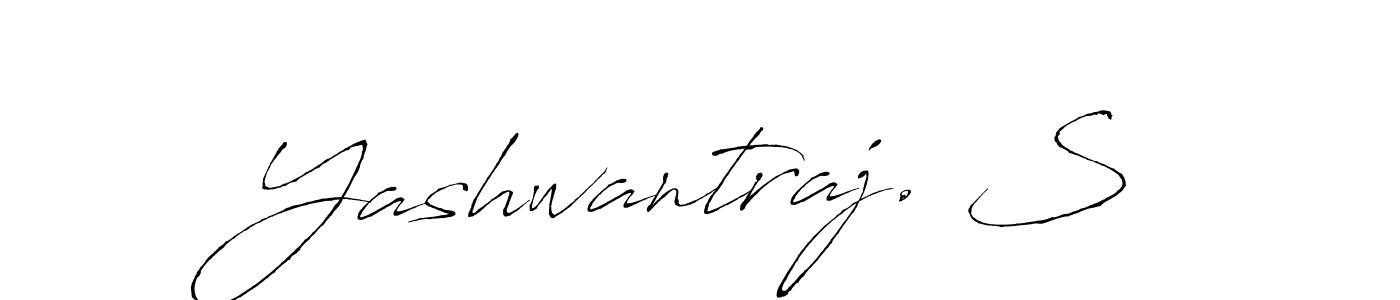 Create a beautiful signature design for name Yashwantraj. S. With this signature (Antro_Vectra) fonts, you can make a handwritten signature for free. Yashwantraj. S signature style 6 images and pictures png