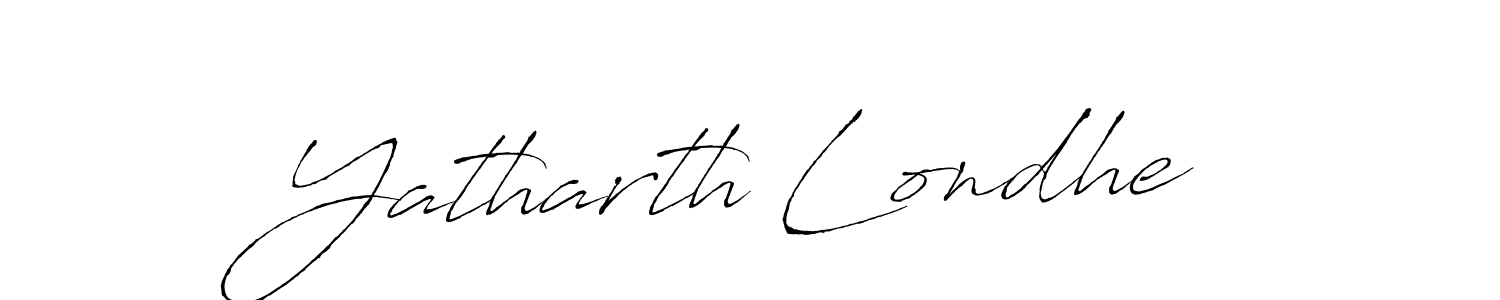 How to make Yatharth Londhe signature? Antro_Vectra is a professional autograph style. Create handwritten signature for Yatharth Londhe name. Yatharth Londhe signature style 6 images and pictures png