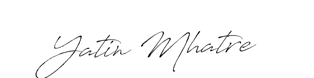 How to make Yatin Mhatre signature? Antro_Vectra is a professional autograph style. Create handwritten signature for Yatin Mhatre name. Yatin Mhatre signature style 6 images and pictures png