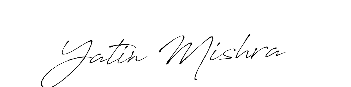 Design your own signature with our free online signature maker. With this signature software, you can create a handwritten (Antro_Vectra) signature for name Yatin Mishra. Yatin Mishra signature style 6 images and pictures png