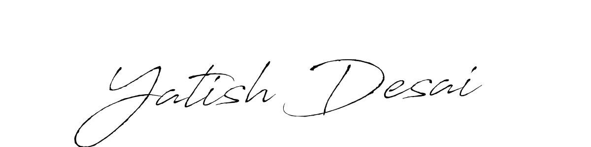 Antro_Vectra is a professional signature style that is perfect for those who want to add a touch of class to their signature. It is also a great choice for those who want to make their signature more unique. Get Yatish Desai name to fancy signature for free. Yatish Desai signature style 6 images and pictures png