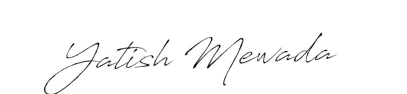 Create a beautiful signature design for name Yatish Mewada. With this signature (Antro_Vectra) fonts, you can make a handwritten signature for free. Yatish Mewada signature style 6 images and pictures png