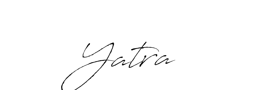 Create a beautiful signature design for name Yatra ⭐. With this signature (Antro_Vectra) fonts, you can make a handwritten signature for free. Yatra ⭐ signature style 6 images and pictures png