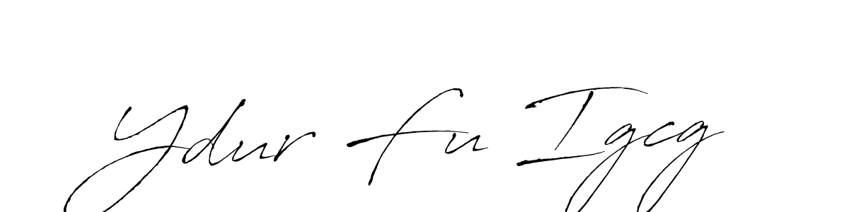 Use a signature maker to create a handwritten signature online. With this signature software, you can design (Antro_Vectra) your own signature for name Ydur Fu Igcg. Ydur Fu Igcg signature style 6 images and pictures png