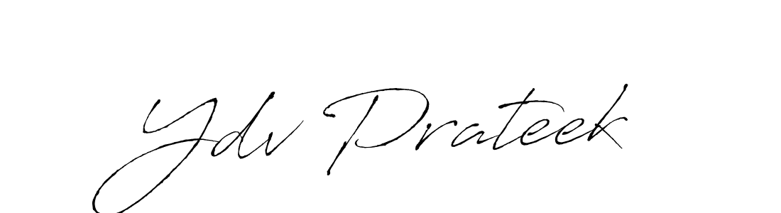 Ydv Prateek stylish signature style. Best Handwritten Sign (Antro_Vectra) for my name. Handwritten Signature Collection Ideas for my name Ydv Prateek. Ydv Prateek signature style 6 images and pictures png