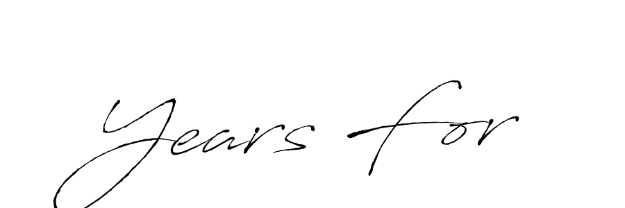Make a beautiful signature design for name Years For. With this signature (Antro_Vectra) style, you can create a handwritten signature for free. Years For signature style 6 images and pictures png