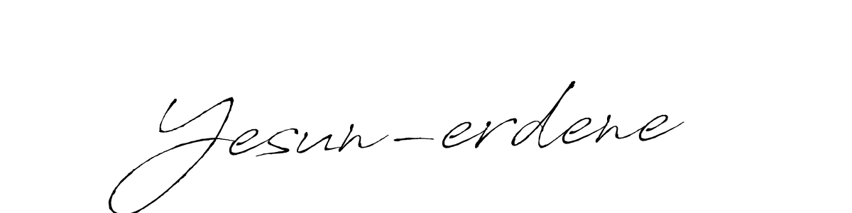 Also we have Yesun-erdene name is the best signature style. Create professional handwritten signature collection using Antro_Vectra autograph style. Yesun-erdene signature style 6 images and pictures png