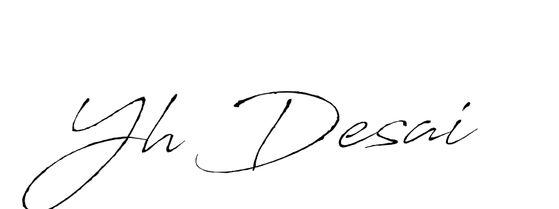 Use a signature maker to create a handwritten signature online. With this signature software, you can design (Antro_Vectra) your own signature for name Yh Desai. Yh Desai signature style 6 images and pictures png