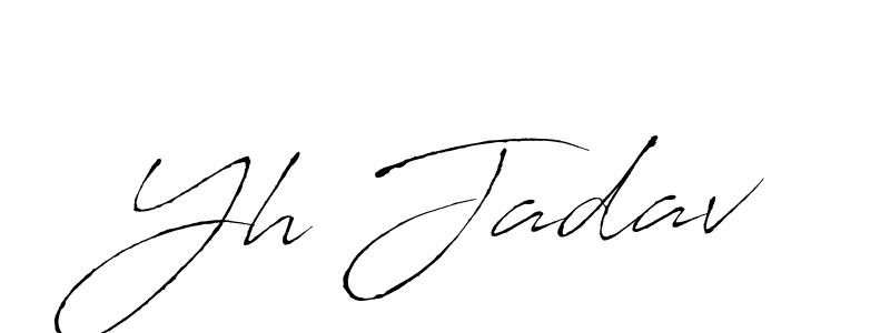 Make a short Yh Jadav signature style. Manage your documents anywhere anytime using Antro_Vectra. Create and add eSignatures, submit forms, share and send files easily. Yh Jadav signature style 6 images and pictures png