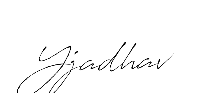 How to make Yjadhav name signature. Use Antro_Vectra style for creating short signs online. This is the latest handwritten sign. Yjadhav signature style 6 images and pictures png