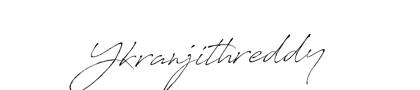 Make a beautiful signature design for name Ykranjithreddy. With this signature (Antro_Vectra) style, you can create a handwritten signature for free. Ykranjithreddy signature style 6 images and pictures png