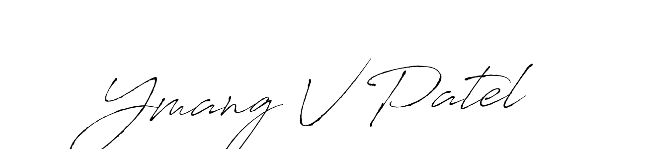 Use a signature maker to create a handwritten signature online. With this signature software, you can design (Antro_Vectra) your own signature for name Ymang V Patel. Ymang V Patel signature style 6 images and pictures png