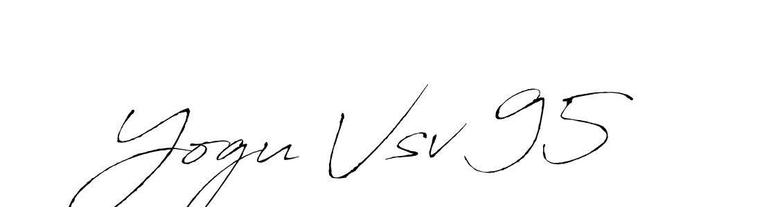 Make a beautiful signature design for name Yogu Vsv 95. With this signature (Antro_Vectra) style, you can create a handwritten signature for free. Yogu Vsv 95 signature style 6 images and pictures png