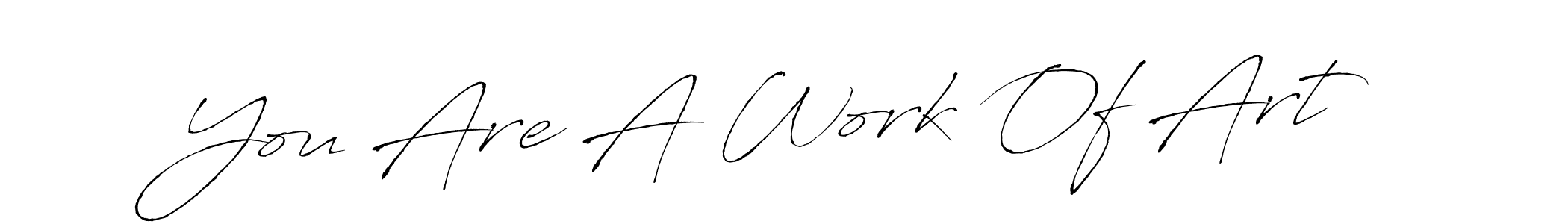 Make a beautiful signature design for name You Are A Work Of Art. With this signature (Antro_Vectra) style, you can create a handwritten signature for free. You Are A Work Of Art signature style 6 images and pictures png
