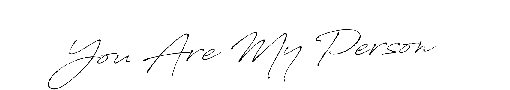 Once you've used our free online signature maker to create your best signature Antro_Vectra style, it's time to enjoy all of the benefits that You Are My Person name signing documents. You Are My Person signature style 6 images and pictures png