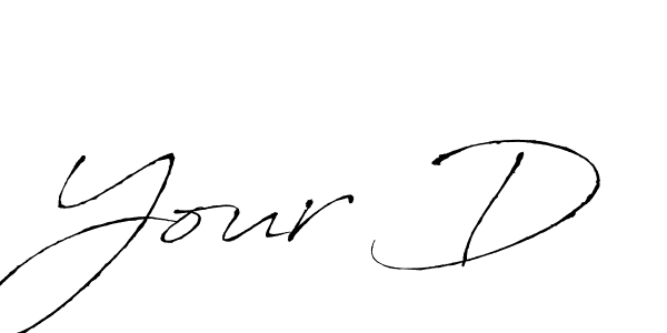 You should practise on your own different ways (Antro_Vectra) to write your name (Your D) in signature. don't let someone else do it for you. Your D signature style 6 images and pictures png