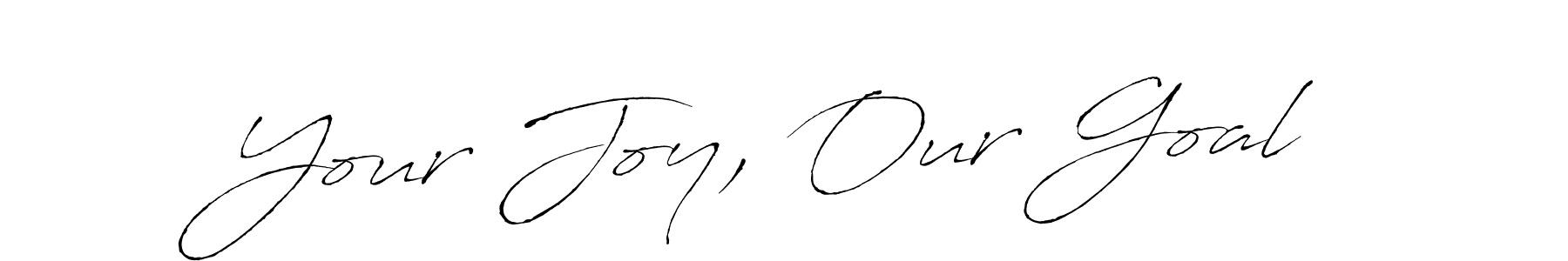 This is the best signature style for the Your Joy, Our Goal name. Also you like these signature font (Antro_Vectra). Mix name signature. Your Joy, Our Goal signature style 6 images and pictures png