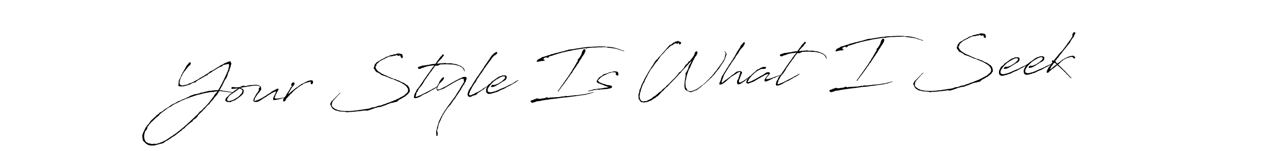 Similarly Antro_Vectra is the best handwritten signature design. Signature creator online .You can use it as an online autograph creator for name Your Style Is What I Seek. Your Style Is What I Seek signature style 6 images and pictures png