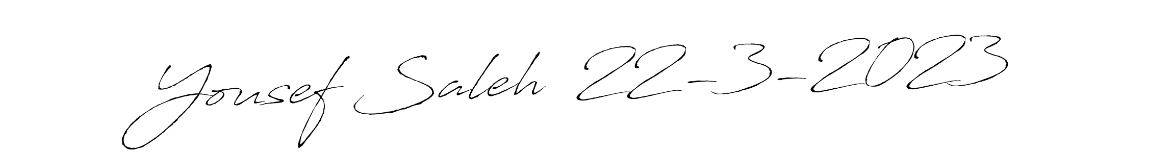 Also You can easily find your signature by using the search form. We will create Yousef Saleh  22-3-2023 name handwritten signature images for you free of cost using Antro_Vectra sign style. Yousef Saleh  22-3-2023 signature style 6 images and pictures png