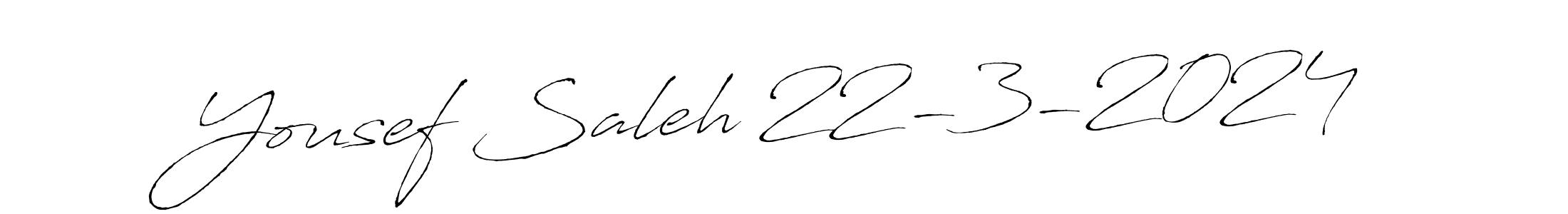 How to make Yousef Saleh 22-3-2024 signature? Antro_Vectra is a professional autograph style. Create handwritten signature for Yousef Saleh 22-3-2024 name. Yousef Saleh 22-3-2024 signature style 6 images and pictures png