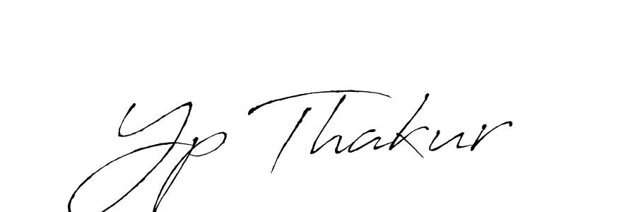 Design your own signature with our free online signature maker. With this signature software, you can create a handwritten (Antro_Vectra) signature for name Yp Thakur. Yp Thakur signature style 6 images and pictures png