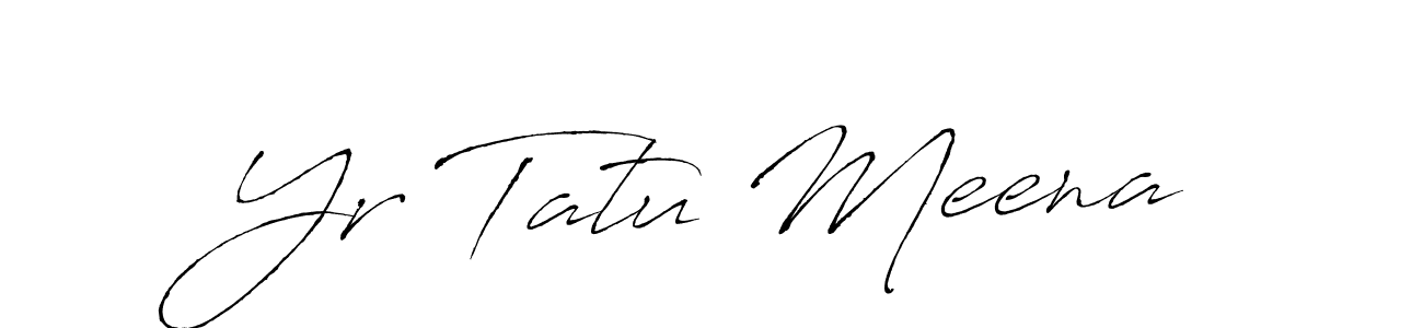 Design your own signature with our free online signature maker. With this signature software, you can create a handwritten (Antro_Vectra) signature for name Yr Tatu Meena. Yr Tatu Meena signature style 6 images and pictures png