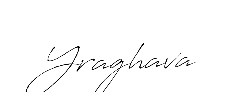 Yraghava stylish signature style. Best Handwritten Sign (Antro_Vectra) for my name. Handwritten Signature Collection Ideas for my name Yraghava. Yraghava signature style 6 images and pictures png