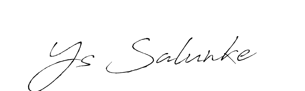 Make a beautiful signature design for name Ys Salunke. With this signature (Antro_Vectra) style, you can create a handwritten signature for free. Ys Salunke signature style 6 images and pictures png