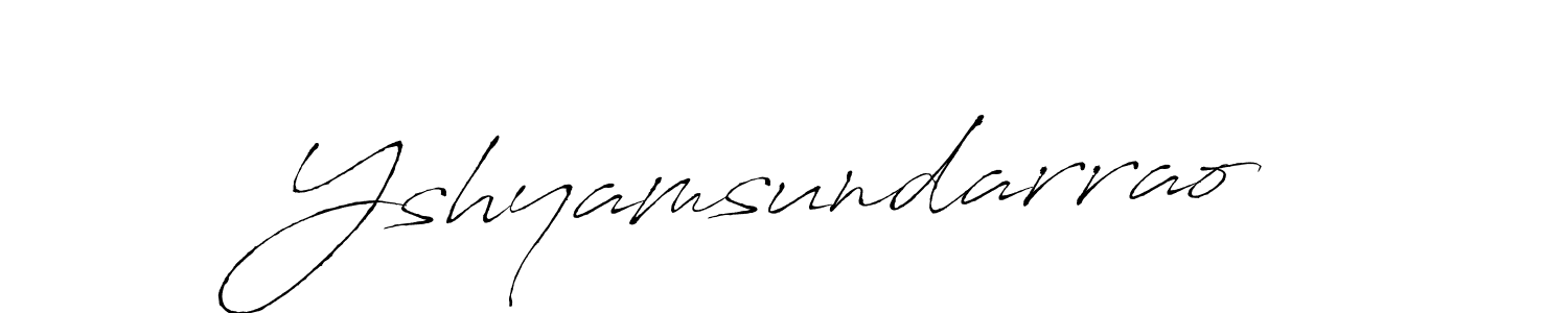 Use a signature maker to create a handwritten signature online. With this signature software, you can design (Antro_Vectra) your own signature for name Yshyamsundarrao. Yshyamsundarrao signature style 6 images and pictures png