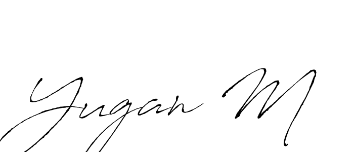 Make a beautiful signature design for name Yugan M. With this signature (Antro_Vectra) style, you can create a handwritten signature for free. Yugan M signature style 6 images and pictures png