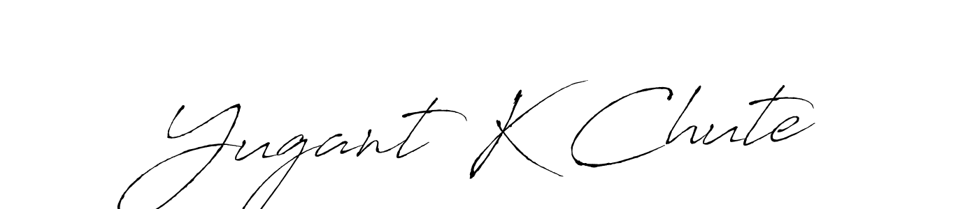 Create a beautiful signature design for name Yugant K Chute. With this signature (Antro_Vectra) fonts, you can make a handwritten signature for free. Yugant K Chute signature style 6 images and pictures png