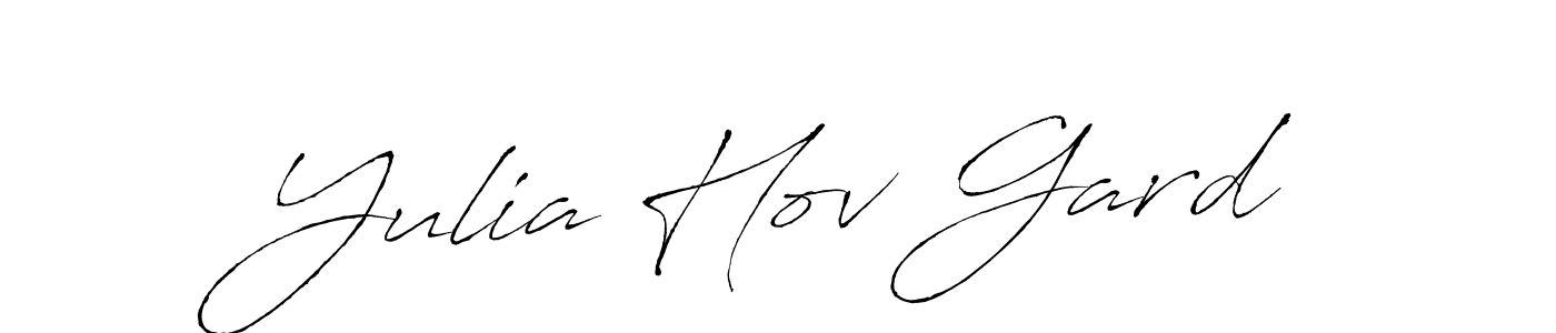 You should practise on your own different ways (Antro_Vectra) to write your name (Yulia Hov Gard) in signature. don't let someone else do it for you. Yulia Hov Gard signature style 6 images and pictures png