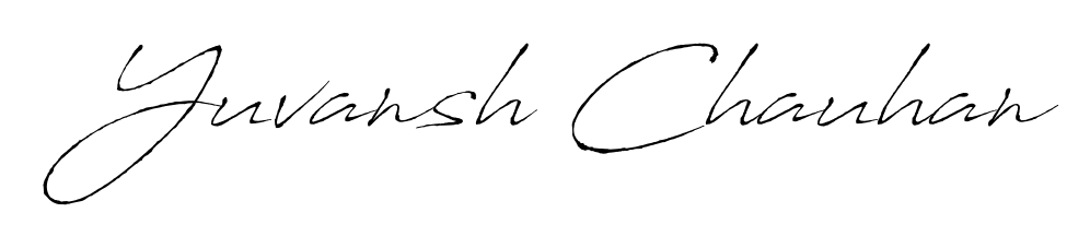 Elevate your brand with a stunning Yuvansh Chauhan eSignature. The Antro_Vectra style provides a balanced, flowing aesthetic for everyday signing. Yuvansh Chauhan signature style 6 images and pictures png