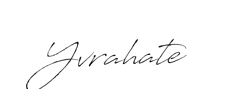 You should practise on your own different ways (Antro_Vectra) to write your name (Yvrahate) in signature. don't let someone else do it for you. Yvrahate signature style 6 images and pictures png