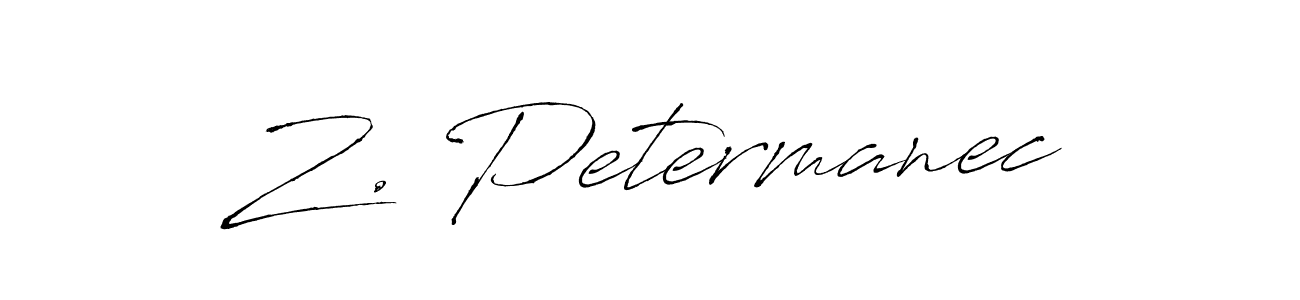 Z. Petermanec stylish signature style. Best Handwritten Sign (Antro_Vectra) for my name. Handwritten Signature Collection Ideas for my name Z. Petermanec. Z. Petermanec signature style 6 images and pictures png