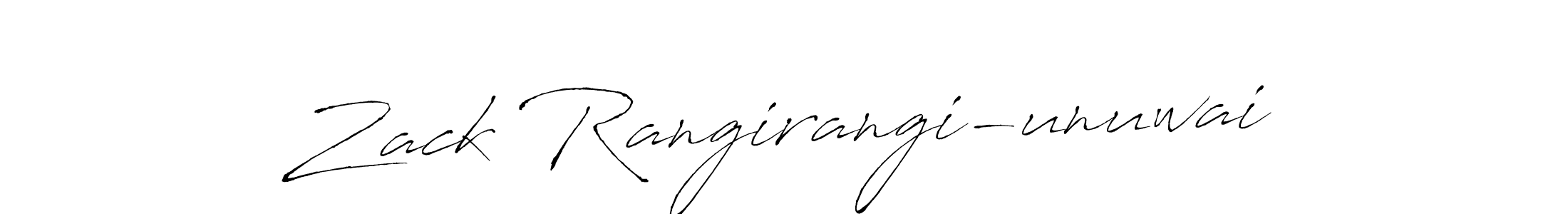 Create a beautiful signature design for name Zack Rangirangi-unuwai. With this signature (Antro_Vectra) fonts, you can make a handwritten signature for free. Zack Rangirangi-unuwai signature style 6 images and pictures png