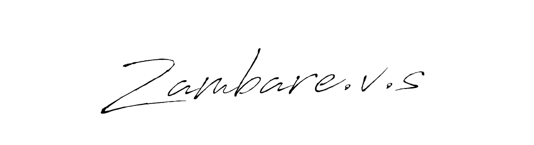 Also we have Zambare.v.s name is the best signature style. Create professional handwritten signature collection using Antro_Vectra autograph style. Zambare.v.s signature style 6 images and pictures png