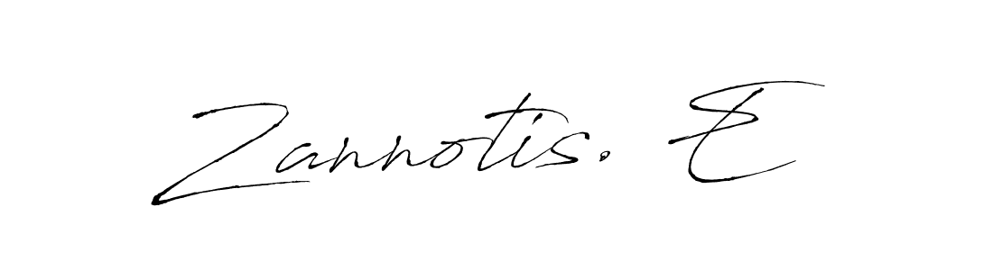 You should practise on your own different ways (Antro_Vectra) to write your name (Zannotis. E) in signature. don't let someone else do it for you. Zannotis. E signature style 6 images and pictures png