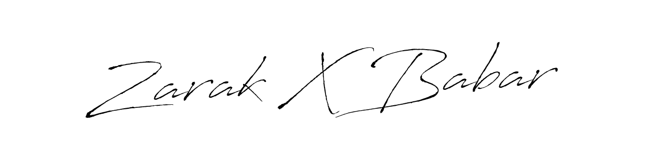 Zarak X Babar stylish signature style. Best Handwritten Sign (Antro_Vectra) for my name. Handwritten Signature Collection Ideas for my name Zarak X Babar. Zarak X Babar signature style 6 images and pictures png