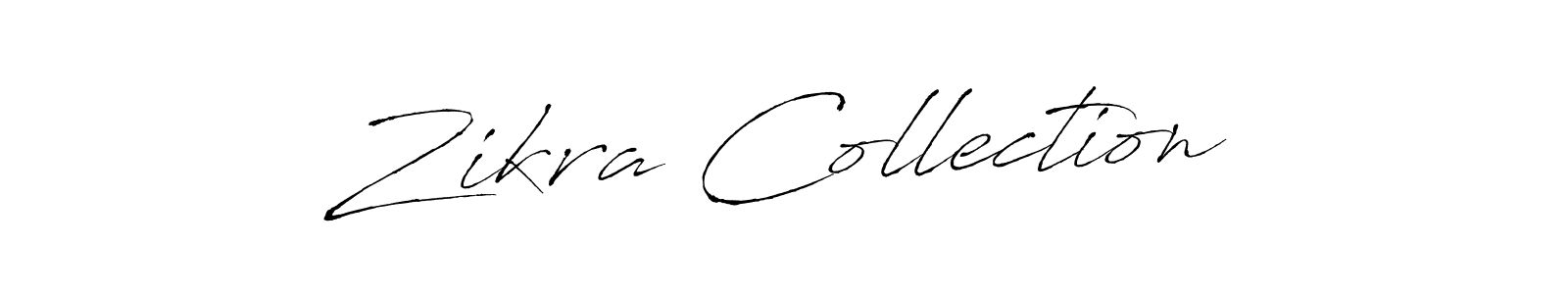 Make a beautiful signature design for name Zikra Collection. With this signature (Antro_Vectra) style, you can create a handwritten signature for free. Zikra Collection signature style 6 images and pictures png