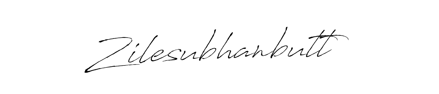 How to make Zilesubhanbutt name signature. Use Antro_Vectra style for creating short signs online. This is the latest handwritten sign. Zilesubhanbutt signature style 6 images and pictures png