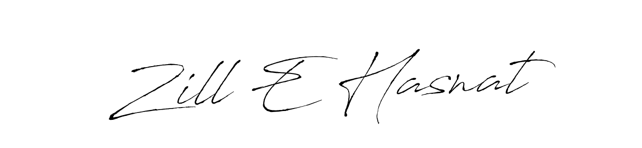 Also we have Zill E Hasnat name is the best signature style. Create professional handwritten signature collection using Antro_Vectra autograph style. Zill E Hasnat signature style 6 images and pictures png