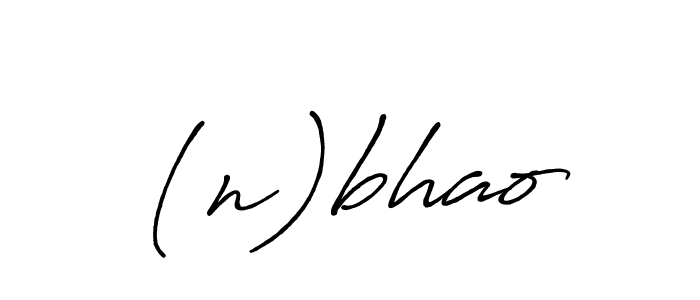 You should practise on your own different ways (Antro_Vectra_Bolder) to write your name ((n)bhao) in signature. don't let someone else do it for you. (n)bhao signature style 7 images and pictures png