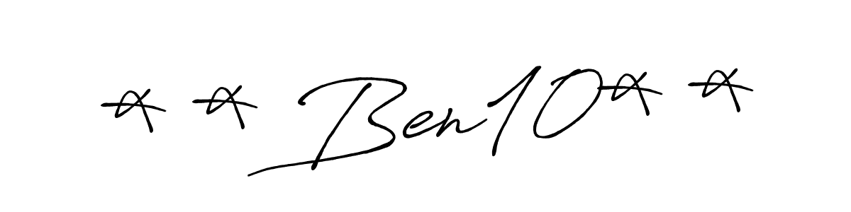 Best and Professional Signature Style for * * Ben10* *. Antro_Vectra_Bolder Best Signature Style Collection. * * Ben10* * signature style 7 images and pictures png