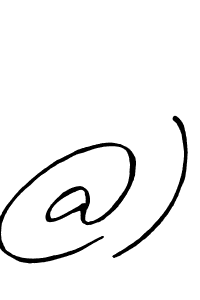 You should practise on your own different ways (Antro_Vectra_Bolder) to write your name (@);() in signature. don't let someone else do it for you. @);( signature style 7 images and pictures png